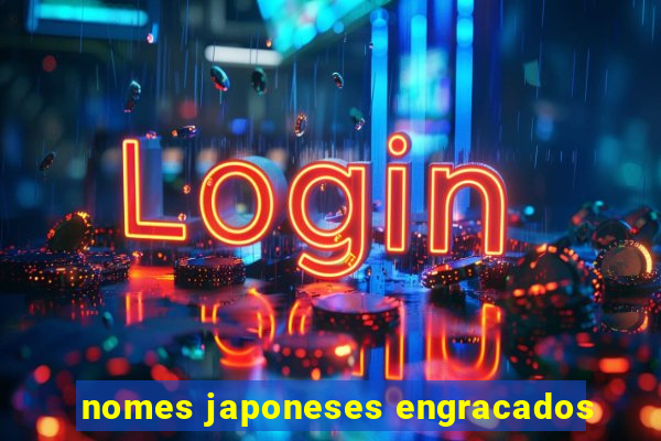 nomes japoneses engracados